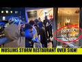 CHAOS In London As Muslims STORM Restaurant Because They DON'T Sell Halal Food!