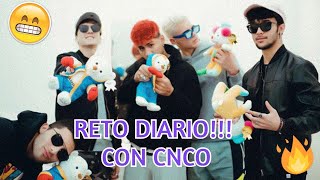 RETO DIARIO CON CNCO!!!