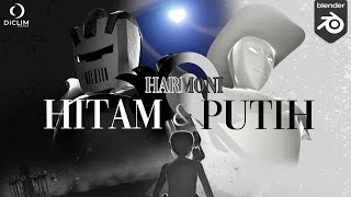 Harmoni Hitam dan Putih ( A Black and White 3d Experimental Animation Film)