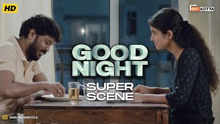 Love Also Grows In Upma Good Night Super Scene Manikandan Meetha Raghunath
