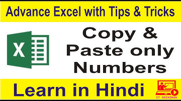 Copy and paste only numbers in Excel | एक्सेल मे केवल नंबर कॉपी पेस्ट कैसे करे ? | Excel Tips Tricks