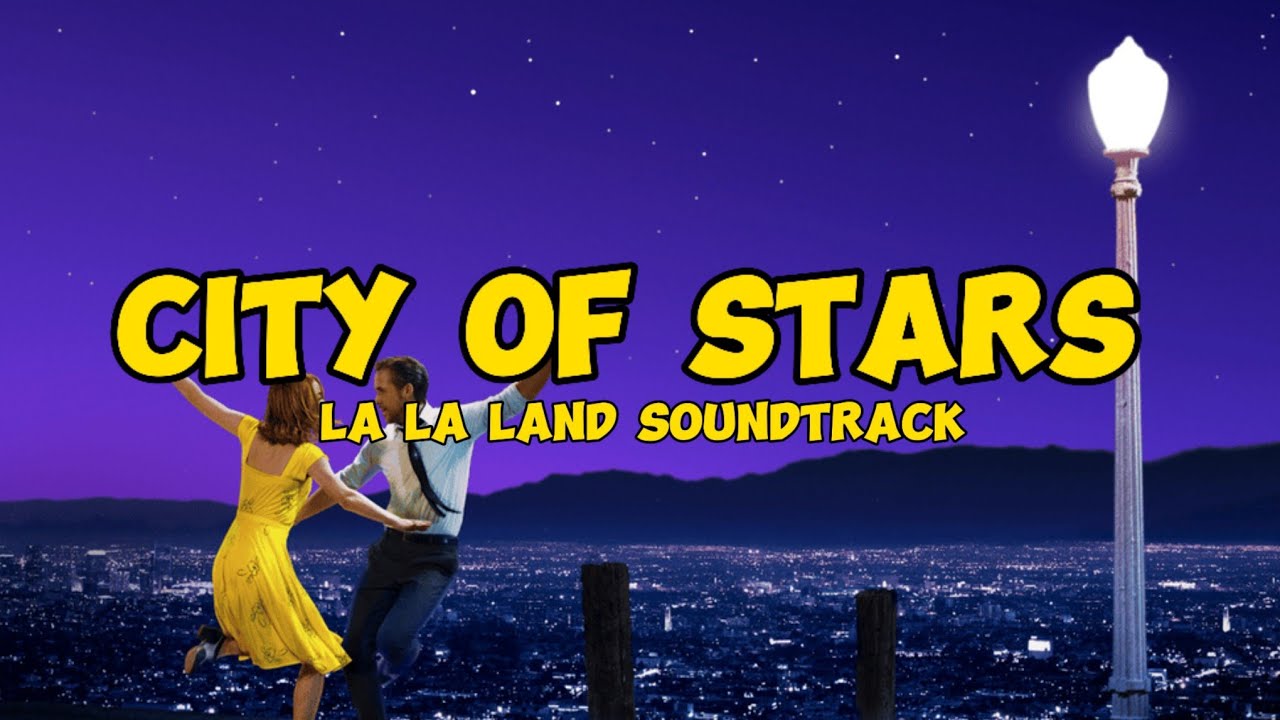 la-la-land-soundtrack-city-of-stars-lirik-youtube
