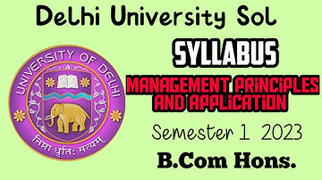 Management Principles and Application l Syallabus l Semester 1 l B.Com Hons. Delhi University DU Sol