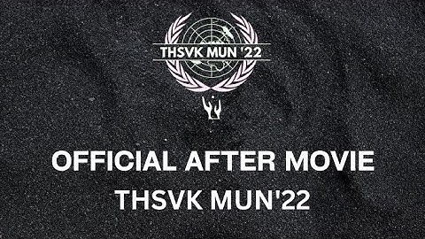 Official After Movie | THSVK MUN