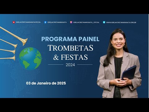 03/01/2024 - Igreja Cristã Maranata - Programa Painel - Trombetas & Festas