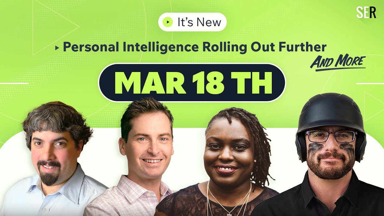 It's New 3/18 - Personal Intellegence Rolls Out Futher, Sticky YouTube "Skippable" Ads and more!