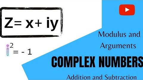 ALGEBRA- Complex Numbers || Addition and Subtraction || Modulus And Argument
