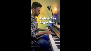 Video thumbnail of "Bade Acche Lagte Hain on Piano 🎹"