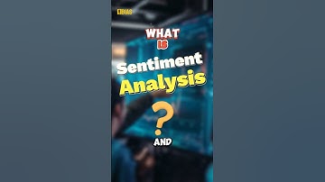 What is Sentiment Analysis