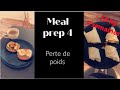 Meal prep 4/4 - perte de poids rapide et efficace