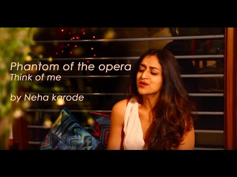 Neha Karode: Think of me (cover)