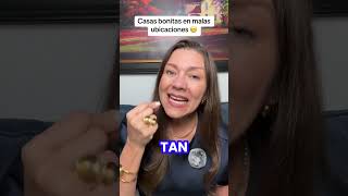 La gente compra casas bonitas pero en malas ubicaciones