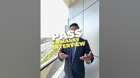 How to Pass Embassy Interview? @cadimayousee