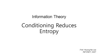 Conditioning Reduces Entropy