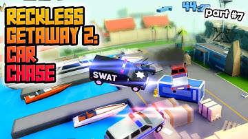 Reckless Getaway 2: Car Chase - part 7 | GamePlay Mobile Games
