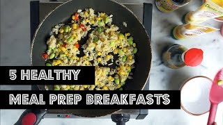 5 Healthy Meal Prep Breakfasts