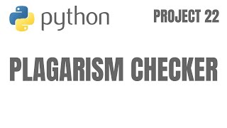 Build Plagarism Checker In Python | How To Create Plagarism Checker Using Python For Beginners