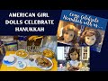 American girl dolls lindsey and rebecca celebrate hanukkah