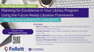 Planning for Excellence in Your Library Program Using the Future Ready Librarian Framework