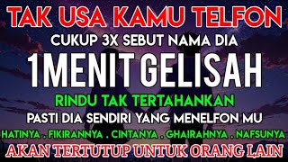 SEBUT NAMA DIA 7X✔️ GELISAH HATINYA💔KARNA TAKUT KEHILANGANMU 😱 SENSARA & TERGILA-GILA KEPADAMU