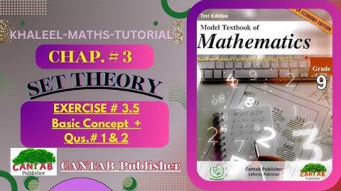 Math Grade 9 Chapter 3 | CANTAB Publisher | Exercise 3.5 | Basic Concepts + Qus# 1 & 2 | NCP-2024