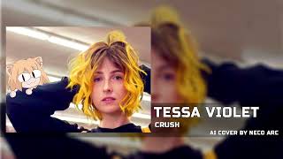 Neco Arc - Crush [AI COVER] Tessa Violet