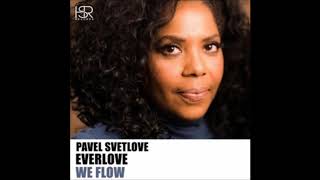 Pavel Svetlove - We Flow (Original Mix)