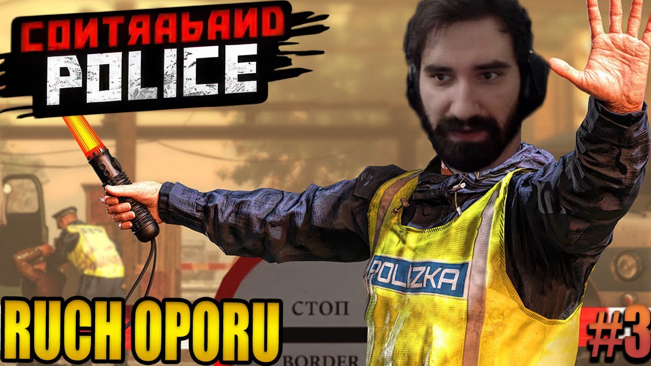 CHCĘ OBALIĆ KOMUNĘ Z RUCHEM OPORU 🤠 | Contraband Police #3