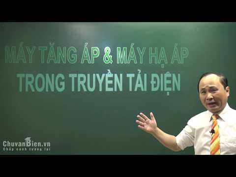 Video Máy tăng áp & Máy hạ áp trong truyền tải điện năng |... - youtube