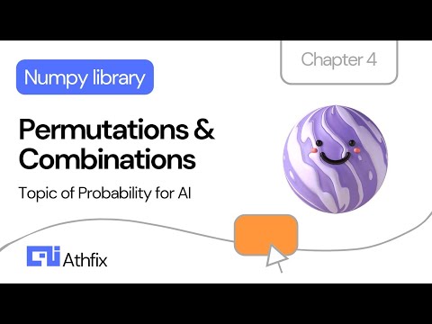 Permutations and Combinations in Artificial intelligence | Probability for Numpy