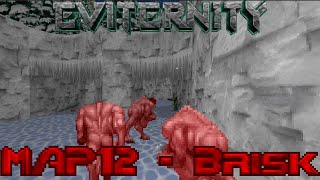 DOOM 2: Eviternity - Map12 - Brisk