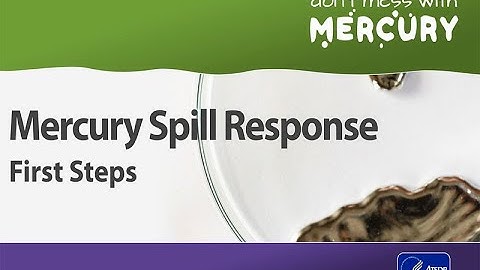 Mercury: Danger in Your School - Mercury Spill Response