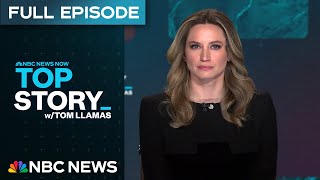 Top Story with Tom Llamas - March 14 | NBC News NOW