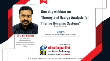 One day Webinar on " Energy and Exergy Analysis for Thermo Dynamic Systems"