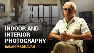 Indoor and Interior Photography Basics | Camera's Distance, Focal Length of Lens, Subject Placement