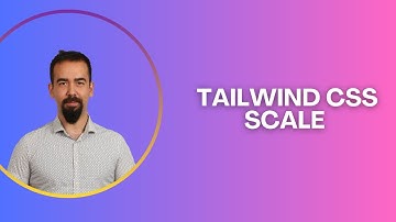 #27 Tailwind CSS Scale Utilities | Resize Elements with Ease