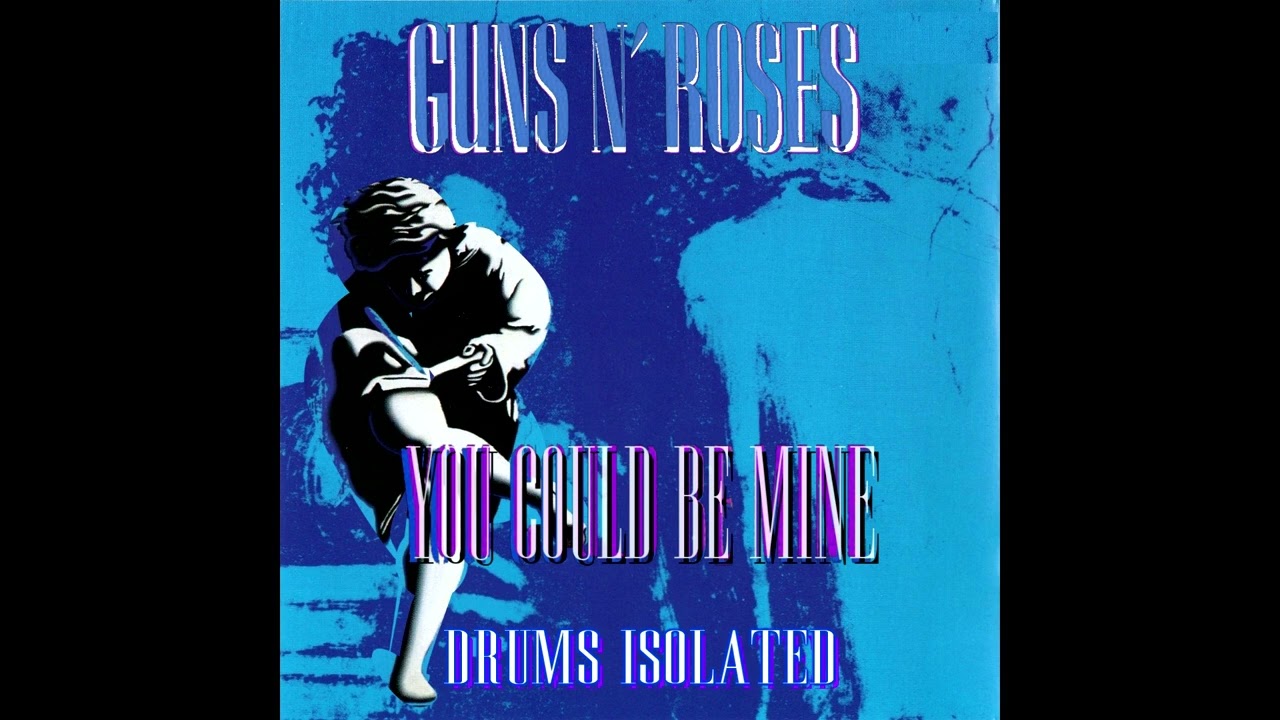 Guns N' Roses You Could Be Mine Drums Isolated