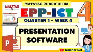 EPP ICT 4 Quarter 1 Week 4 Matatag   PRESENTATION SOFTWARE