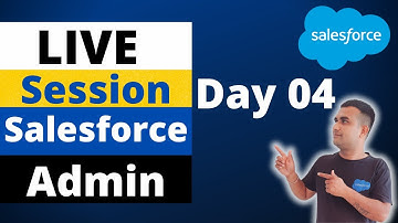 🔴 Live Session: Learn Salesforce Admin || Day 04 || Salesforce Hunt || Rohit Kumar