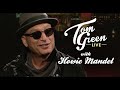 Tom Green Live | Howie Mandel