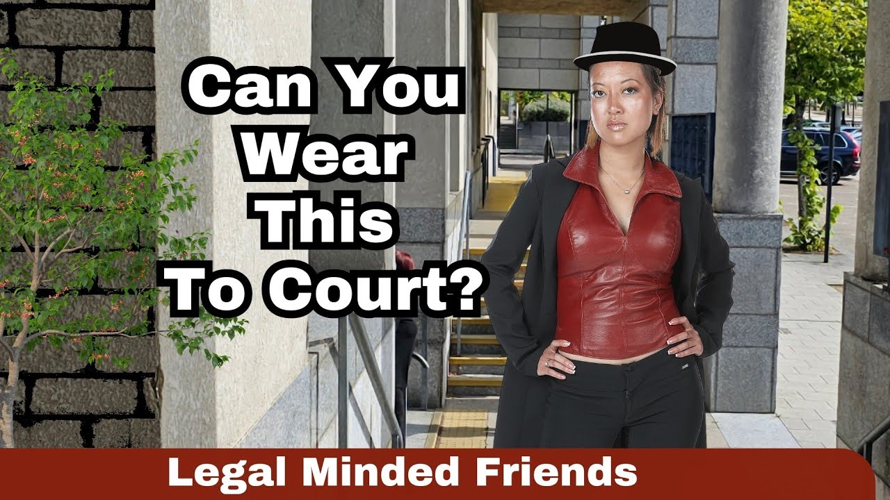 Can You Wear This In Court? We look into Court Rooms to hear what Judges say.