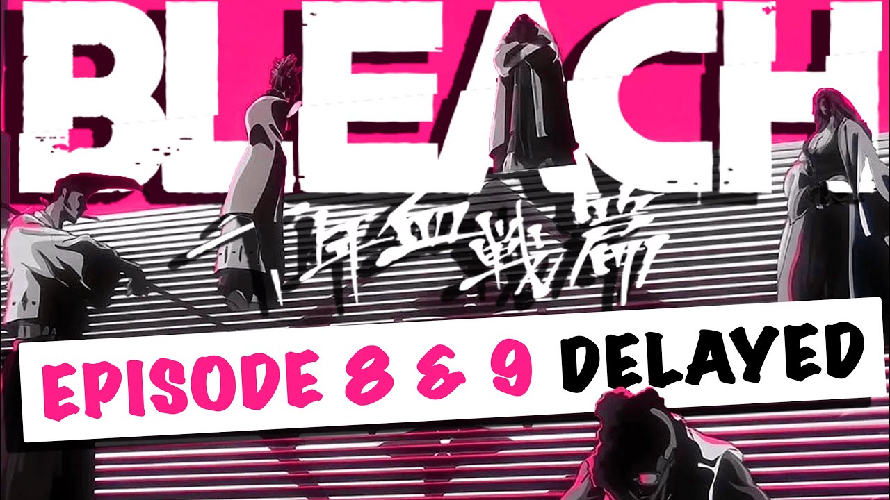 Bleach TYBW part 2 episode 9: Has it been delayed? Exploring the