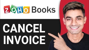 How to Cancel Invoice in Zoho Books (Step By Step)