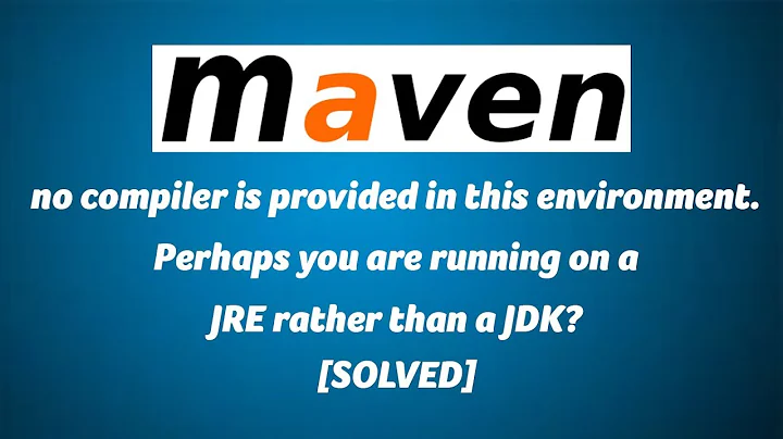 no compiler is provided in this environment. Perhaps you are running on a JRE rather than a JDK?