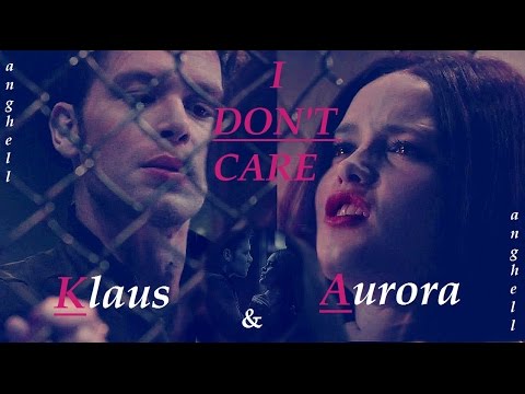 THE ORIGINALS || KLAUS AND AURORA | I DON'T CARE