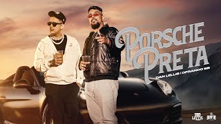 Dan Lellis Ft. Dfranco - Porsche Preta