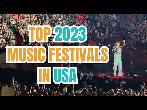 Don't Miss These 10 Must-Attend Festivals In The Usa In 2023!