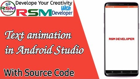 How to implement a text writer animation in Android Studio -@RSMDeveloper