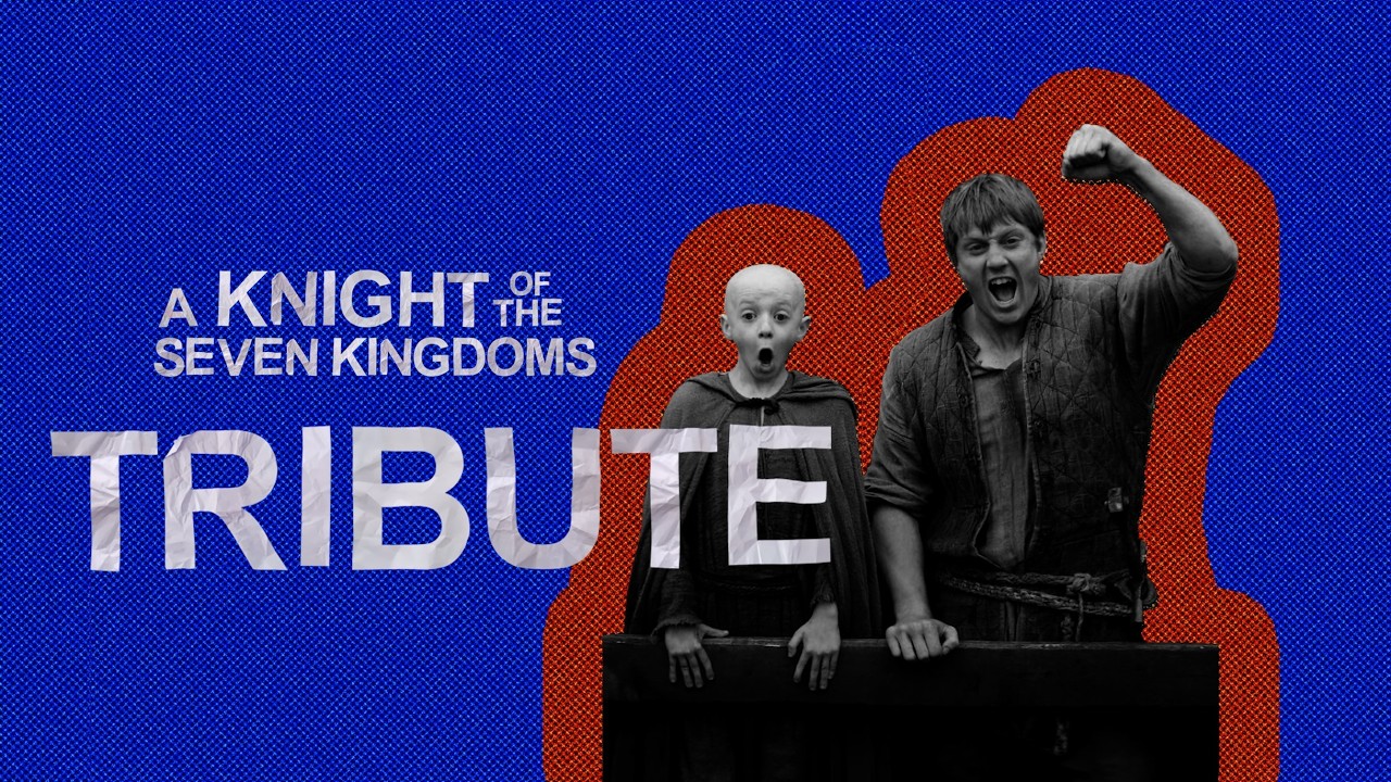 A knight of the seven kingdoms | Tribute