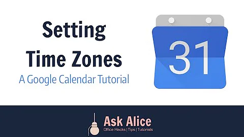 Beginner's Guide: Setting Time Zones in Google Calendar